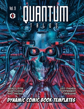 Paperback Quantum Tales Volume 9: Dynamic Comic Book Templates Book