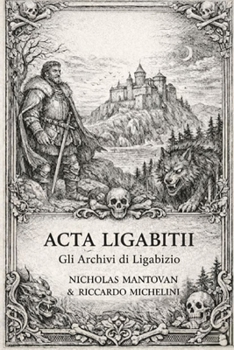 Paperback ACTA Ligabiti: Gli Atti Perduti di Ligabizio [Italian] Book