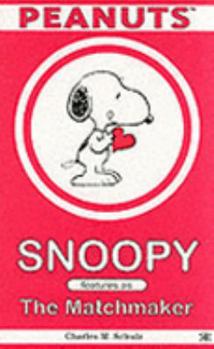 Snoopy features as The Matchmaker - Book #2 of the Snoopy Stars