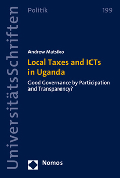 Paperback Local Taxes and Icts in Uganda: Good Governance by Participation and Transparency? Book