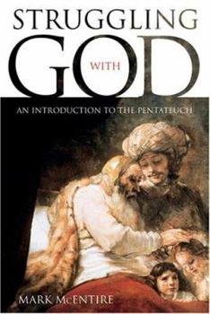 Paperback Struggling with God: An Introduction to the Pentateuch Book