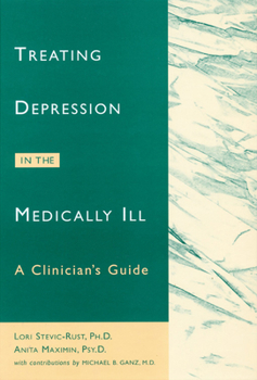 Hardcover Treating Depression in the Medically Ill: A Clinician's Guide Book