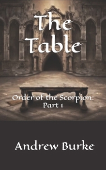 Paperback The Table: Order of the Scorpion part 1 Book