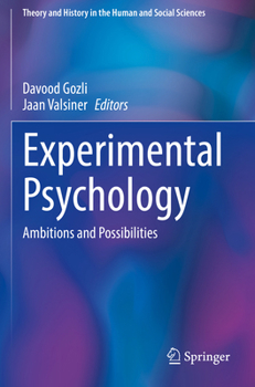 Experimental Psychology: Ambitions and Possibilities (Theory and History in the Human and Social Sciences)