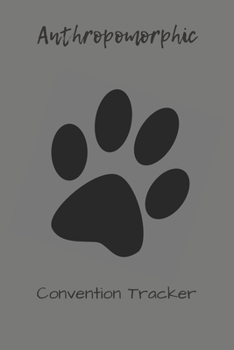 Paperback Anthropomorphic Convention Tracker: 6 x 9" prompted Furry Fandom journal Book