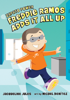 Freddie Ramos Adds It All Up - Book #8 of the Zapato Power