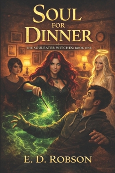 Paperback Soul for Dinner?: The Souleater Witches Book One Book