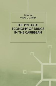 The Political Economy Of Drugs In The Caribbean