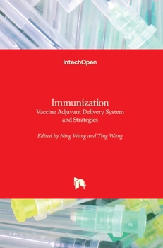 Hardcover Immunization: Vaccine Adjuvant Delivery System and Strategies Book