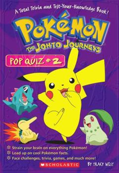 Pokemon Pop Quiz #2: The Johto Journeys - Book #2 of the Pokemon Pop Quiz