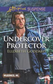 Undercover Protector - Book #2 of the Wilderness, Inc