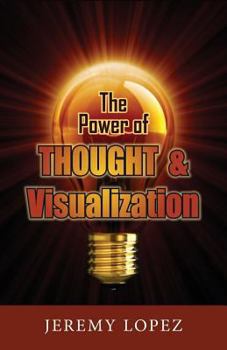 Paperback The Power of Thought and Visualization Book