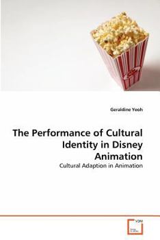 Paperback The Performance of Cultural Identity in Disney Animation Book