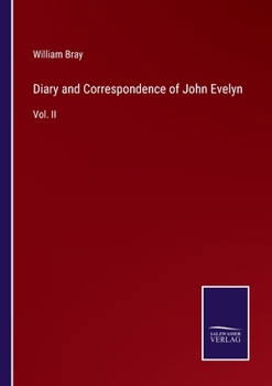 Paperback Diary and Correspondence of John Evelyn: Vol. II Book