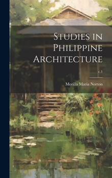 Hardcover Studies in Philippine Architecture; c.1 Book