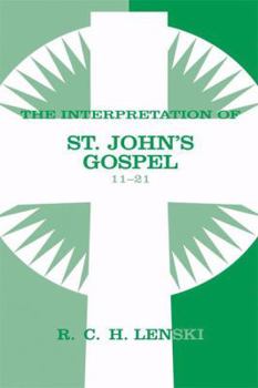 Paperback The Interpretation of St. John's Gospel 11-21 Book