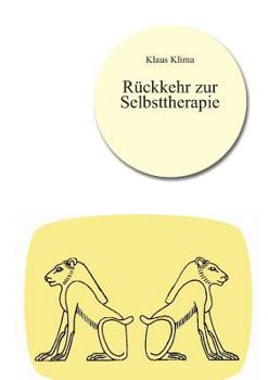 Paperback Rückkehr zur Selbsttherapie [German] Book