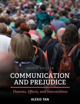 Paperback Communication and Prejudice: Theories, Effects, and Interventions Book