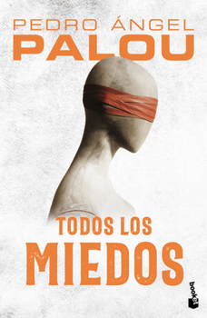 Paperback Todos Los Miedos (Novela) / All the Fears (a Novel) [Spanish] Book