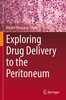 Paperback Exploring Drug Delivery to the Peritoneum Book