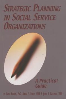 Paperback Strategic Planning in Social Service Organizations: A Practical Guide Book