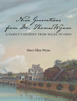 A Family History: From Dr. Thomas Wynne to William B. Wynn: An American Pioneer Family