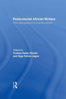 Paperback Postcolonial African Writers: A Bio-bibliographical Critical Sourcebook Book