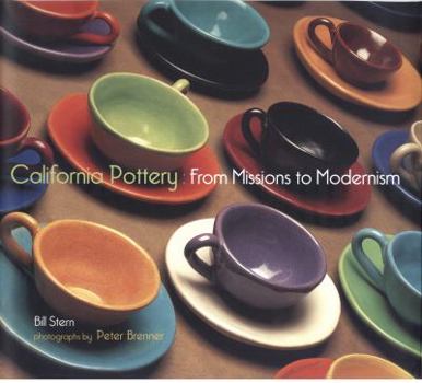 Perfect Paperback California Pottery: From Missions to Modernism Book