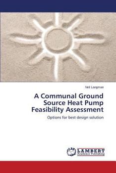 Paperback A Communal Ground Source Heat Pump Feasibility Assessment Book