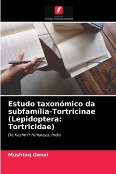 Paperback Estudo taxonómico da subfamília-Tortricinae (Lepidoptera: Tortricidae) [Portuguese] Book