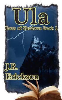 Ula - Book #1 of the Born of Shadows