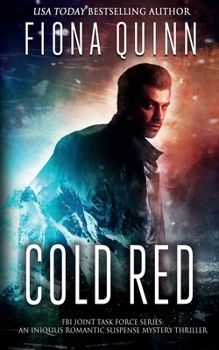 Cold Red: An Iniquus Romantic Suspense Mystery Thriller - Book #2 of the FBI Joint Task Force