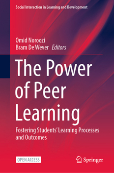 Hardcover The Power of Peer Learning: Fostering Students' Learning Processes and Outcomes Book