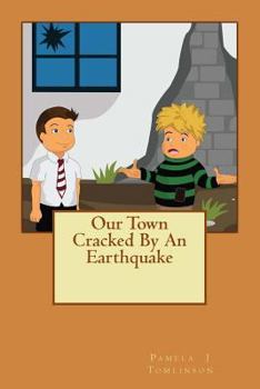 Paperback Our Town Cracked By An Earthquake Book