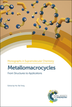 Hardcover Metallomacrocycles: From Structures to Applications Book