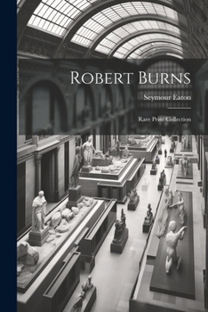 Paperback Robert Burns: Rare Print Collection Book