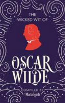 The Wicked Wit of Oscar Wilde
