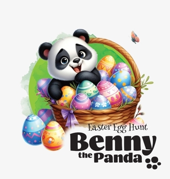Hardcover Benny the Panda - Easter Egg Hunt Book