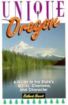 Paperback DEL-Unique Oregon: A Guide to the State's Quirks, Charisma, and Character (Unique Travel Series) Book