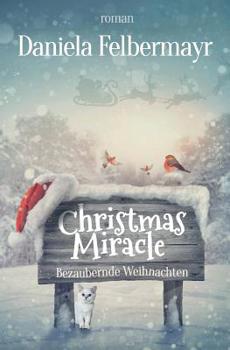 Paperback Christmas Miracle: Bezaubernde Weihnachten [German] Book