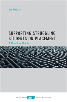 Paperback Supporting Struggling Students on Placement: A Practical Guide Book