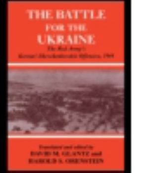 Paperback Battle for the Ukraine: The Korsun'-Shevchenkovskii Operation Book