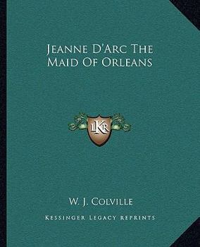 Paperback Jeanne D'Arc The Maid Of Orleans Book