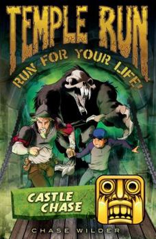 Castle Chase - Book #5 of the Temple Run: Run for Your Life!