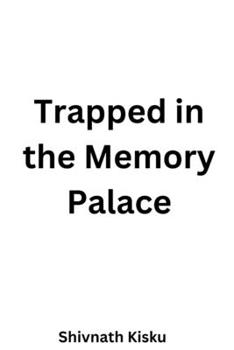 Paperback Trapped in the Memory Palace: short stories Book