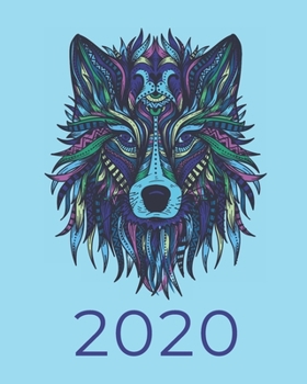 2020 WEEKLY PLANNER: With Wolf mandala design on the Cover - Measuring | 8"X10" | January through December 2020 showing entire month at a glance & weekly goals and notes.