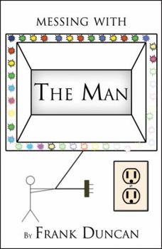 Paperback Messing with the Man Book