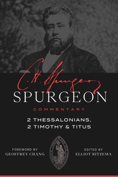 Paperback Spurgeon Commentary: 2 Thessalonians, 2 Timothy, Titus Book