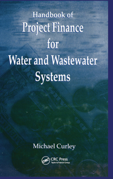 Paperback Handbook of Project Finance for Water and Wastewater Systems Book