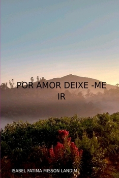 Paperback Por Amor Deixe -me Ir [Portuguese] Book